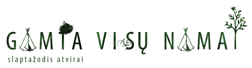 gamta visu musu namai